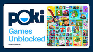 Poki Unblocked