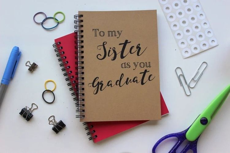 To my Sister as you Graduate Journal